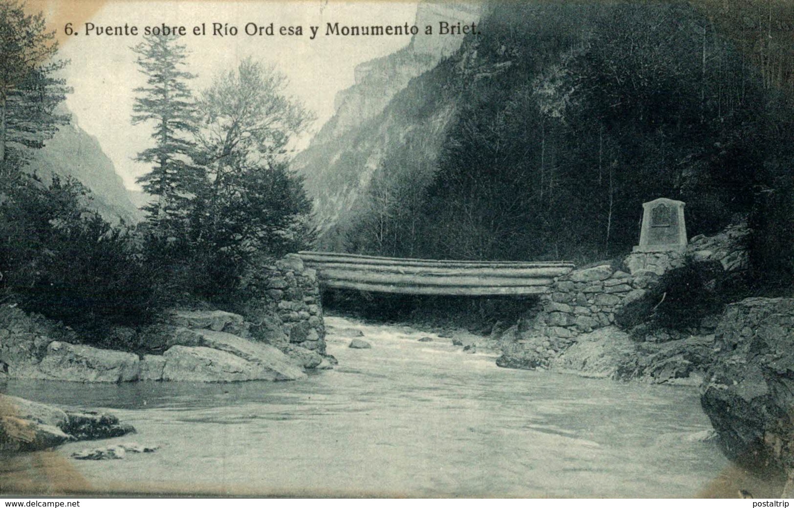 PUENTE SOBRE EL RIO ORD ESA Y MONUMENTO A BRIET - Huesca