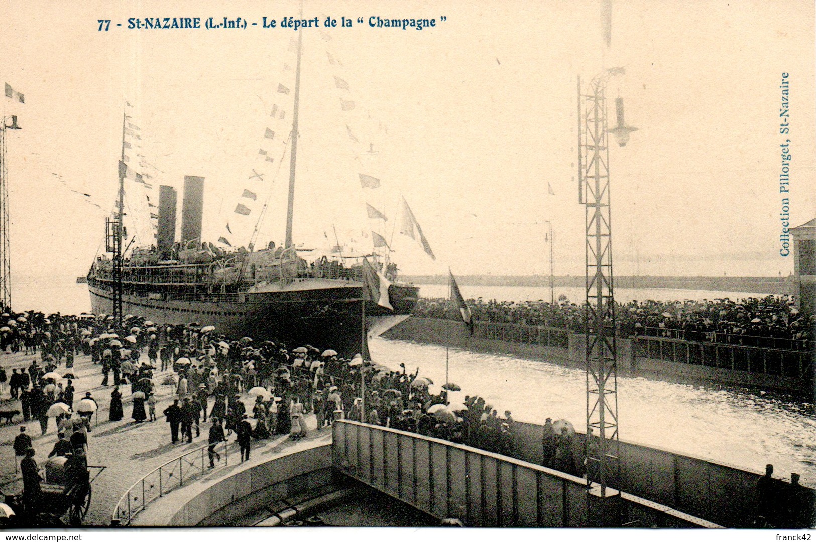 44. Saint Nazaire. Le Départ De La "champagne" - Saint Nazaire