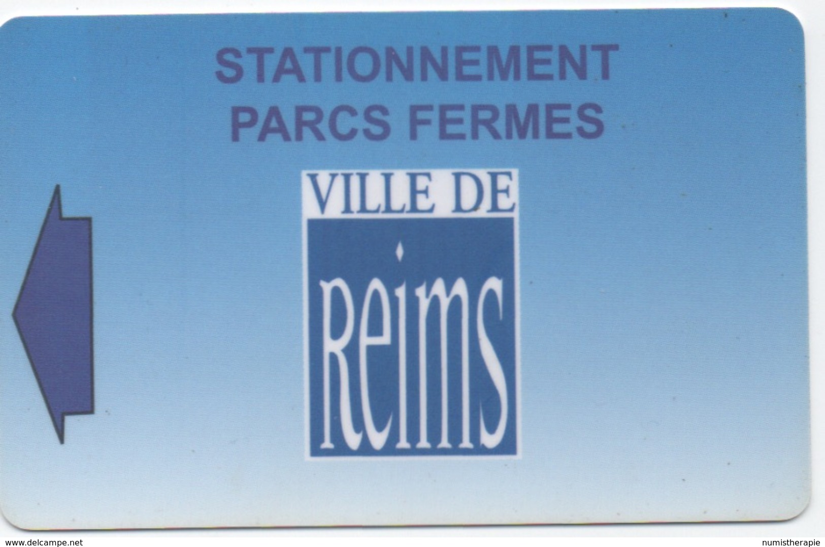 Ancienne Carte De Stationnement Avec Bande Magnétique : Ville De Reims Parc Fermé - Cartes De Stationnement, PIAF