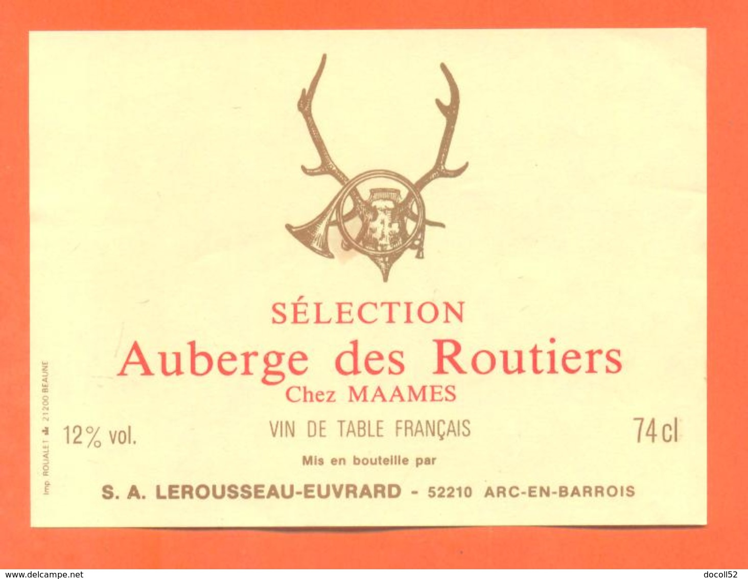 étiquette De Vin Auberge Des Routiers Chez Maames à Chaumont Lerousseau à Arc En Barrois - Cor De Chasse - Massacre - Caza