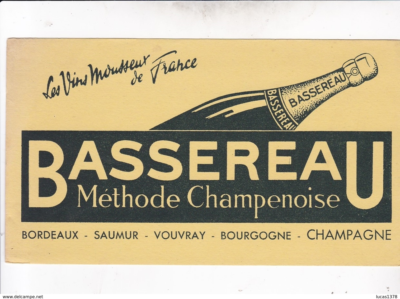 BUVARD :Methode Champenoise BASSEREAU Vouvray Champagne - Liqueur & Bière