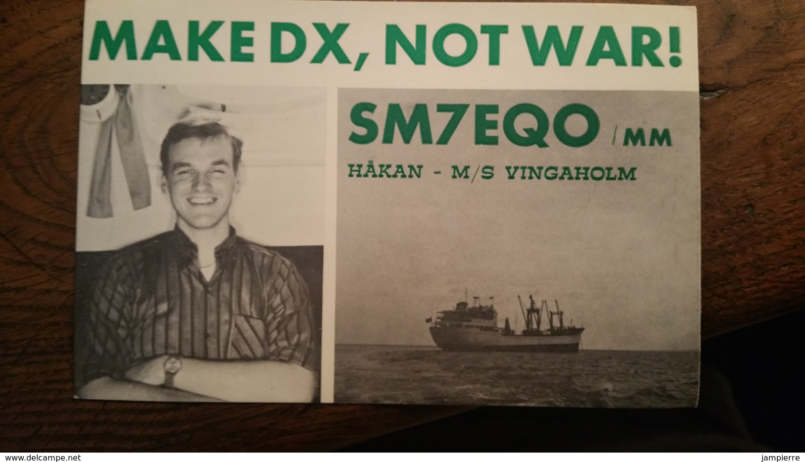 Carte QSL - Make DX, Not War ! - SM7EQO/MM - Hakan - M/S Vingaholm - Kivik, Sweden (Suède) - Bateau - Radio Amatoriale