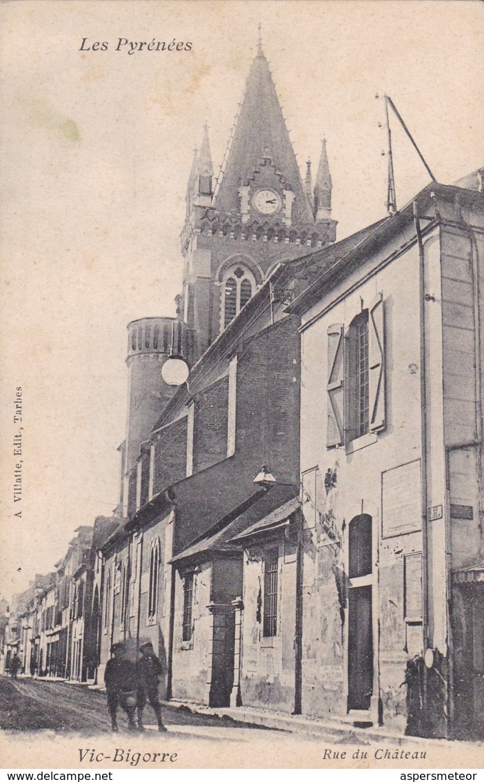 VIC BIGORRE. RUE DU CHATEAU. A VILLATTE. CIRCA 1900s NON CIRCULEE- BLEUP - Vic Sur Bigorre