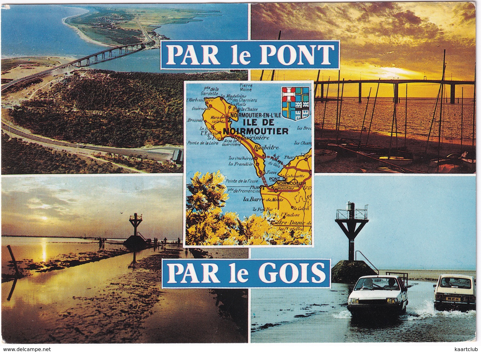 Par Le Pont, Par Le Gois: RENAULT 18 & 16 - CARTE - Ile De Noirmoutier - (Vendée) - Toerisme