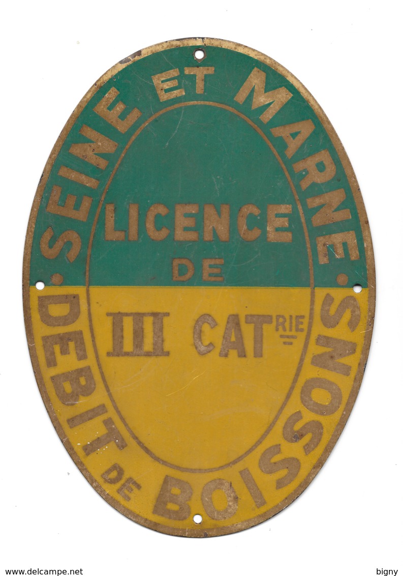 SEINE-et-MARNE  Très Ancienne Plaque Débit De Boisson  " Licence De III Catégorie "  Très Très RARE - Schilder