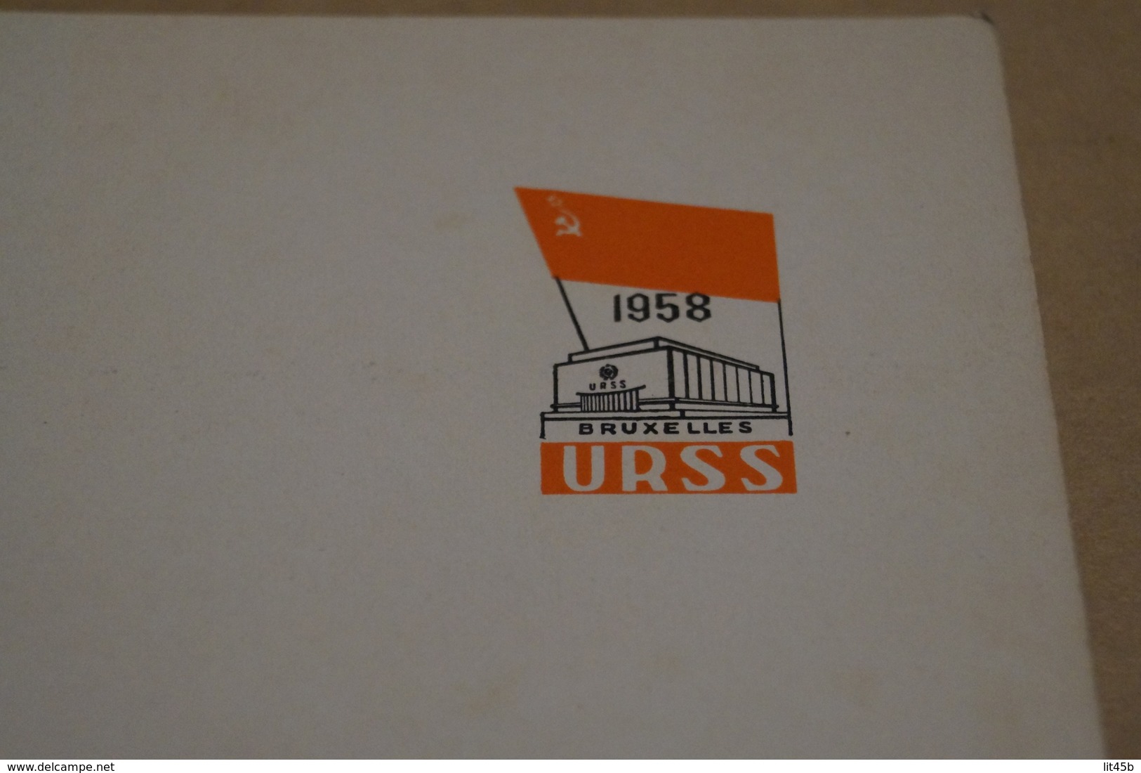 Expo 58,Exposition Bruxelles 1958,grand Catalogue,Russie,U.R.S.S.130 Pages,26 Cm. Sur 21 Cm. - Obj. 'Souvenir De'