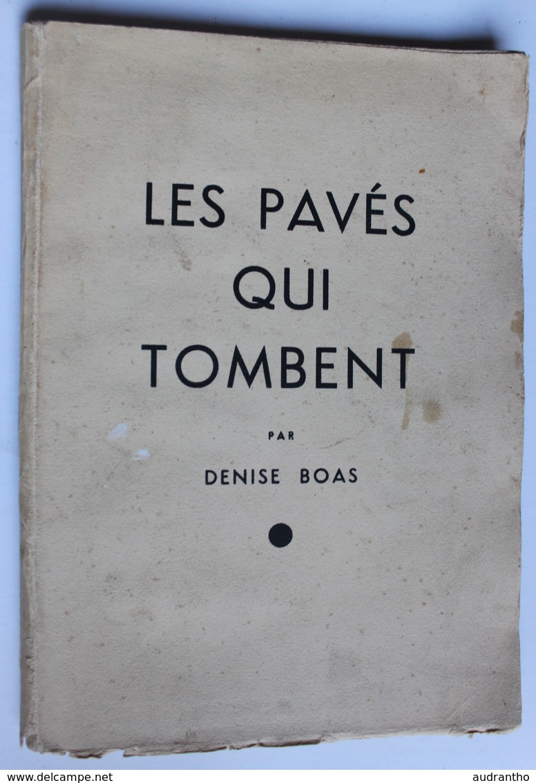 Livre Dédicacé Rare Denise Boas Les Pavés Qui Tombent Nice 1950 - Livres Dédicacés