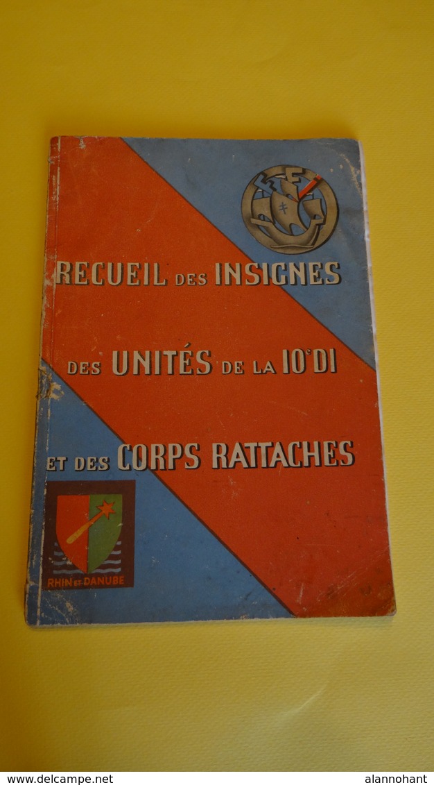 RECUEIL DES INSIGNES DES UNITES DE LA 10e DIVISION D'INFANTERIE - Documents