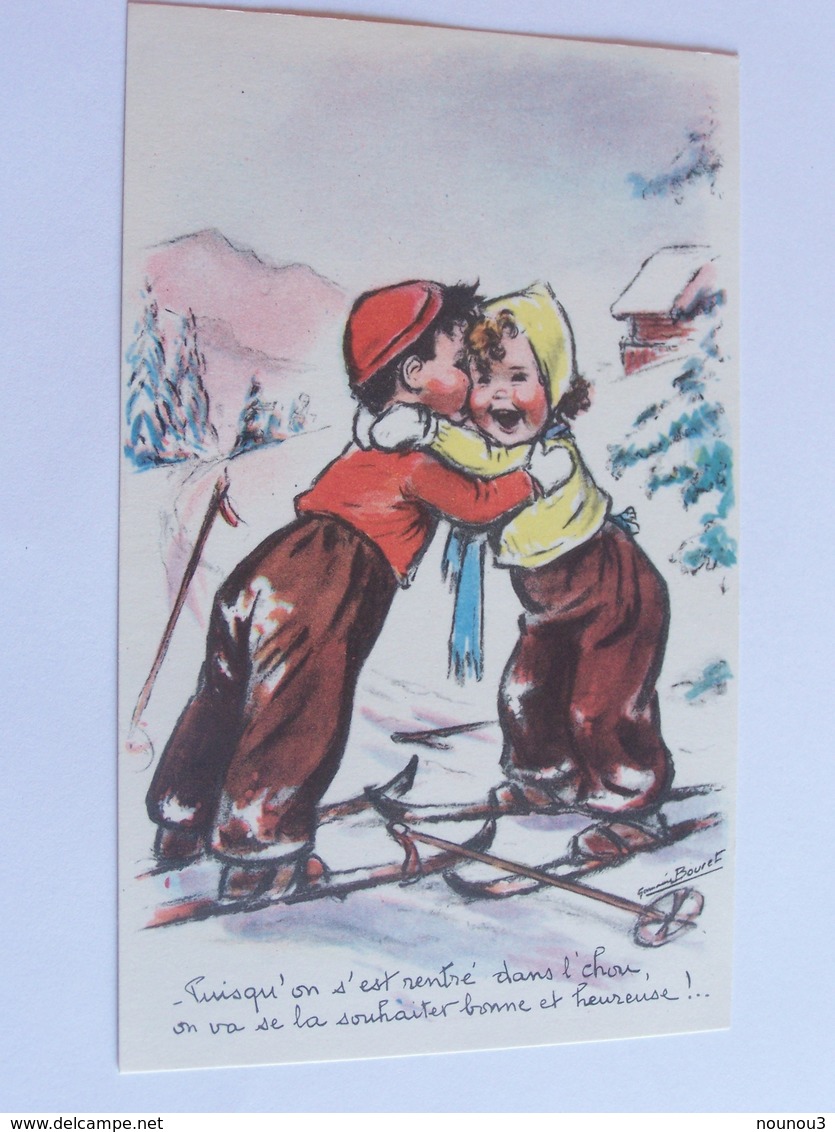 Bouret Germaine  " Puisqu On S Est Rentre Dans L Chou On Va Se La Souhaiter Bonne Et Heureuse!.. " Enfants Au Ski M.D BA - Bouret, Germaine