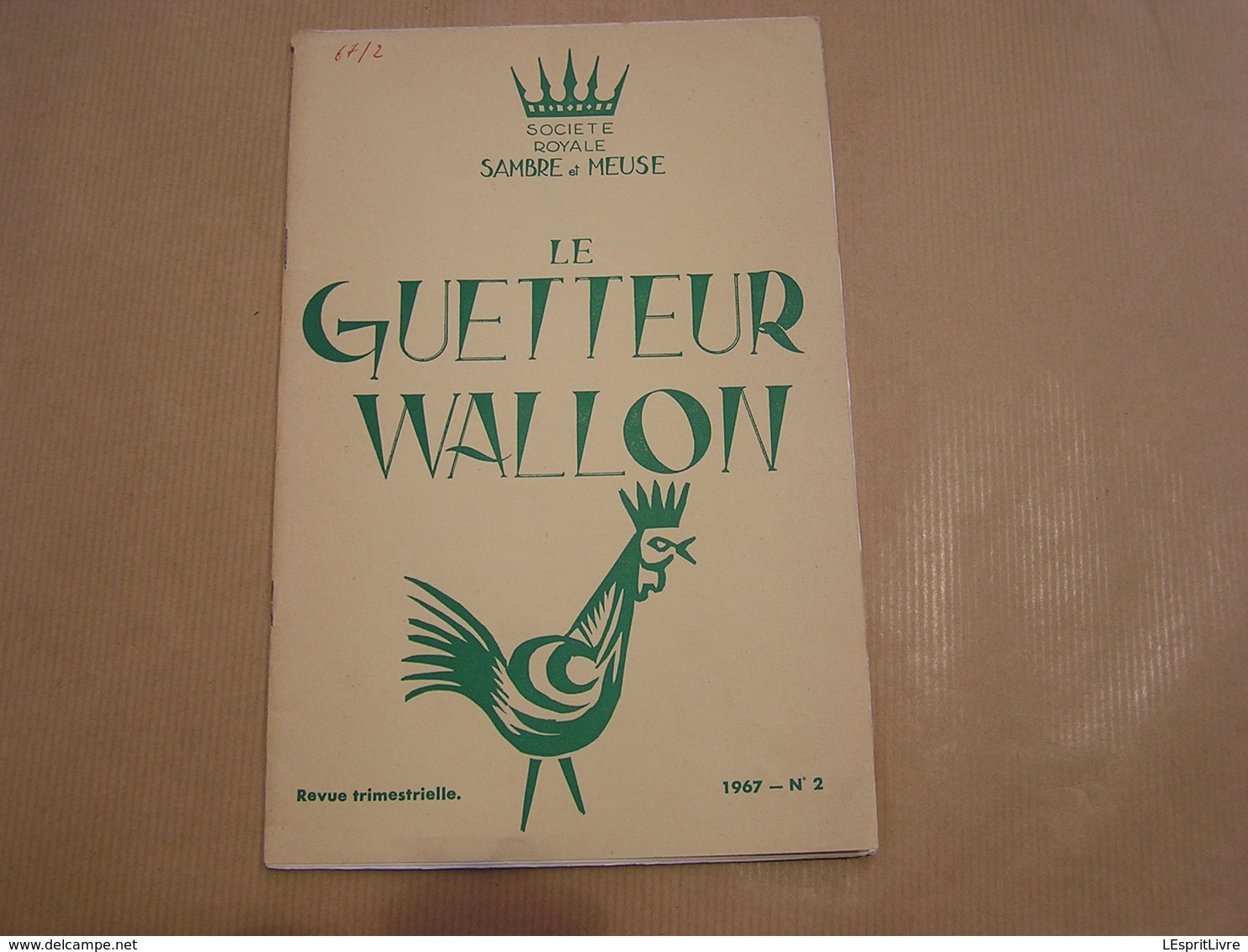 LE GUETTEUR WALLON N° 2 1967 Régionalisme Hommage à L' Abbé Blouard Vie Culturelle Publicité Forges Fonderie Ciney - Belgique