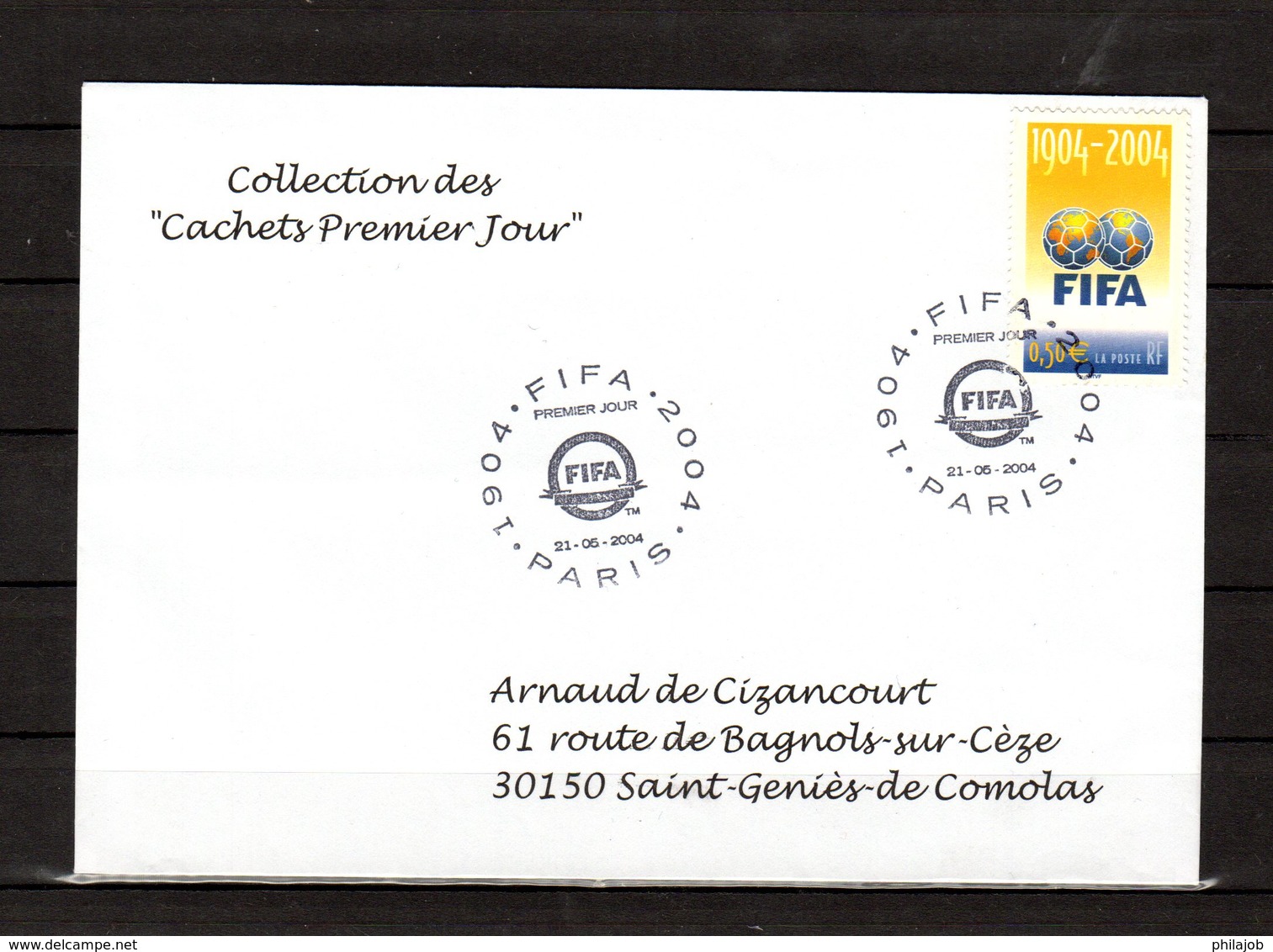 "  100 ANS DE LA FIFA " Sur Enveloppe 1er Jour De 2004.de La Collection CACHETS PREMIER JOUR N° YT 3936 FDC - Cartas & Documentos