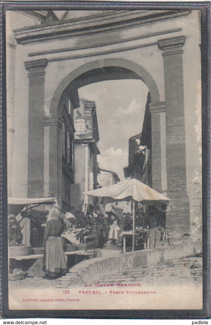 Carte Postale 31. Verfeil  Le Marché  Porte Toulousaine Très Beau Plan - Verfeil