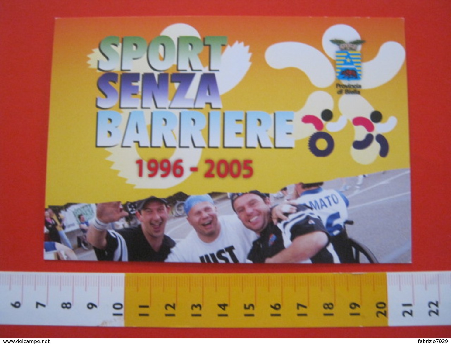 A.04 ITALIA ANNULLO - 2005 BIELLA CORRI SPINGI PEDALA SPORT SENZA BARIERE STEMMA PROVINCIA ORSO BEAR - Sport Voor Mindervaliden