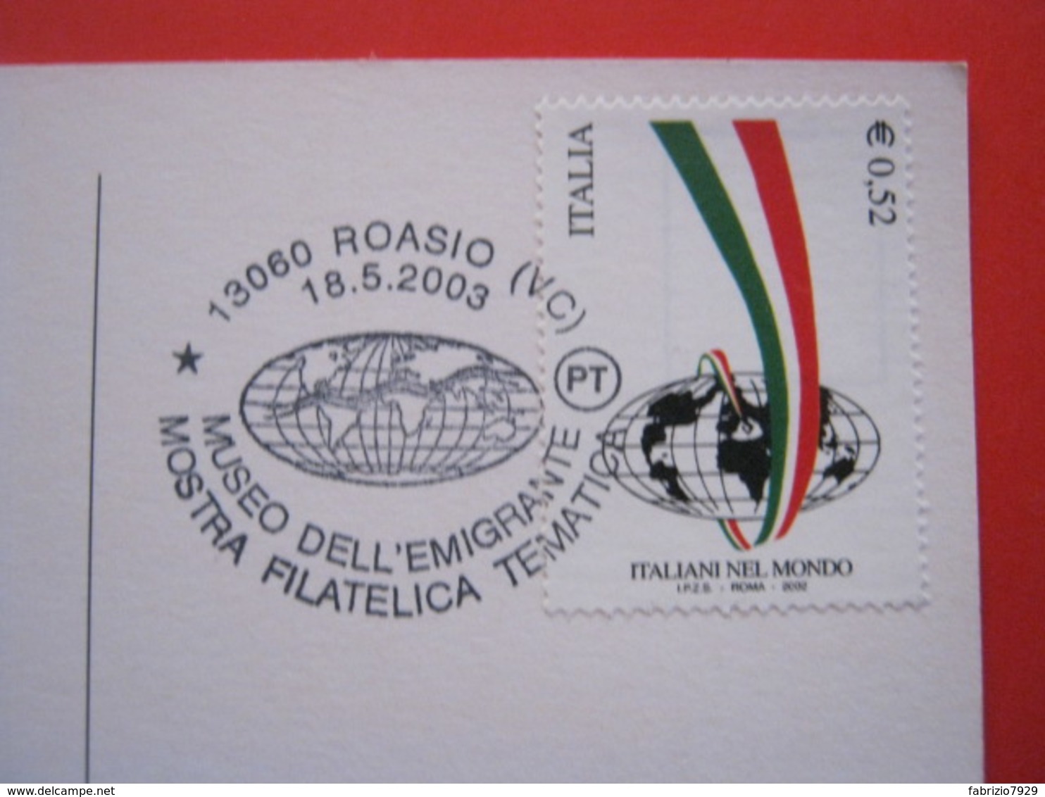 A.04 ITALIA ANNULLO - 2003 ROASIO VERCELLI MUSEO EMIGRANTE GLOBO TERRA - Altri & Non Classificati