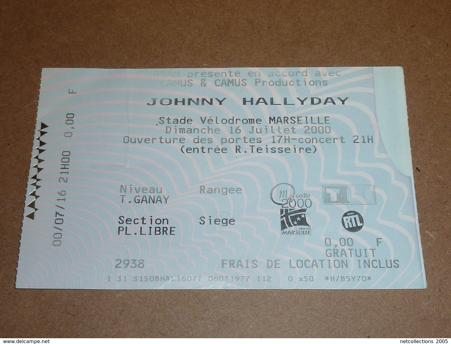 JOHNNY HALLYDAY - TICKET POUR LE CONCERT AU STADE VELODROME MARSEILLE - DIMANCHE 16 JUILLET 2000 - Tickets D'entrée