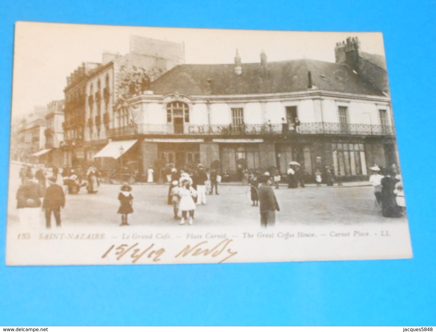 44 ) SAINT-NAZAIRE - N° 135 - Le Grand Café  : Place Carnot  : Année  - EDIT : LL - Saint Nazaire