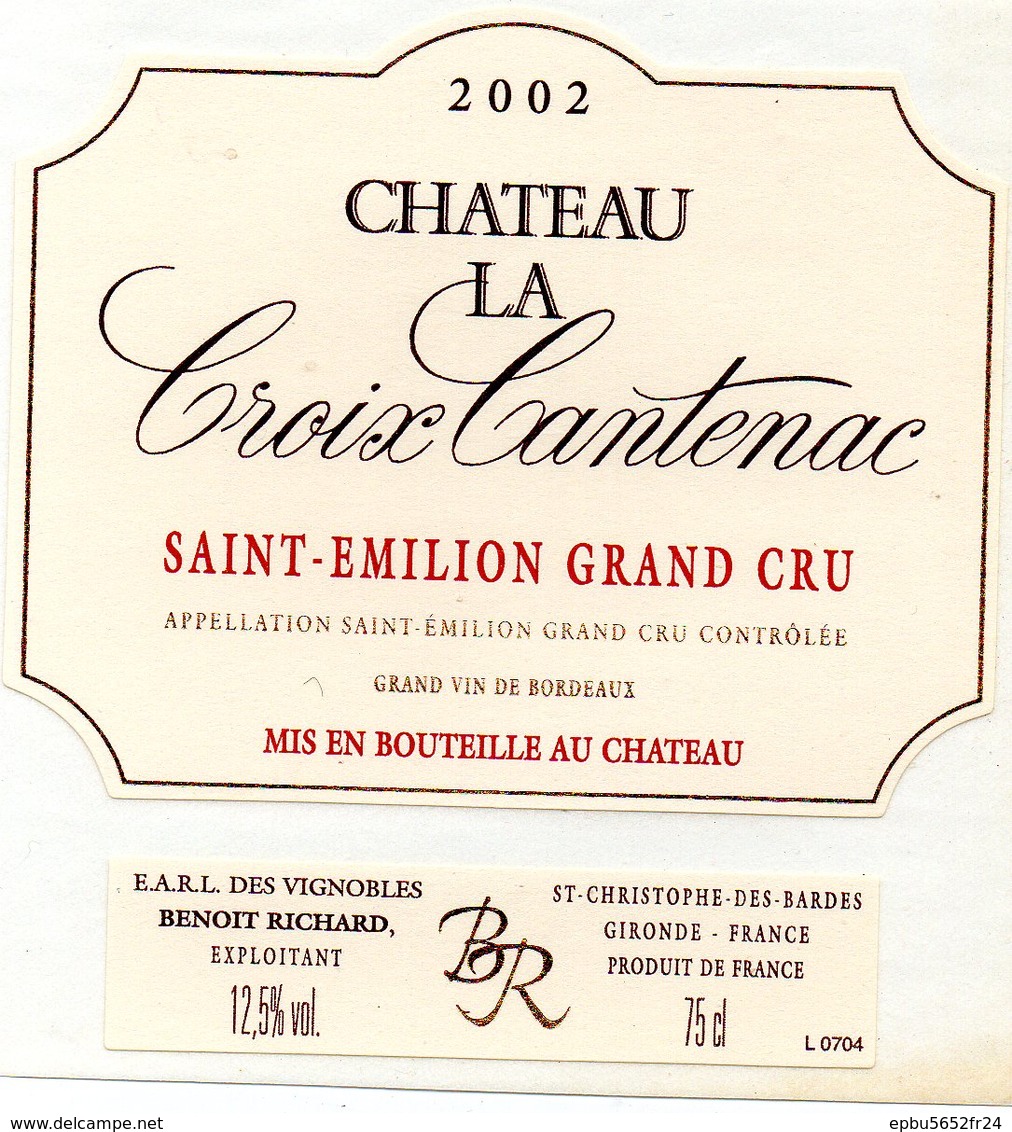 Etiquette (9X9,5) Château La Croix Cantenac  2002 Saint Emilion Grand Cru  Benoit Richard Exploitant St Christophe Des B - Bordeaux