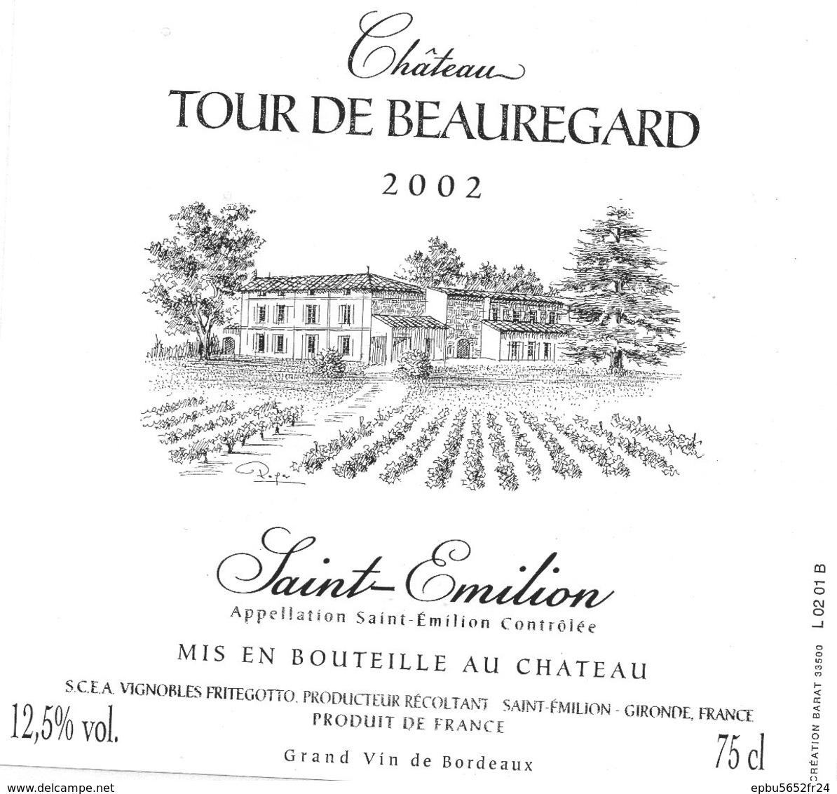 Etiquette (10X9,5) Château TOUR DE BEAUREGARD 2002  Saint Emilion  SCEA Vignobles Fritegotto à St Emilion 33 - Bordeaux