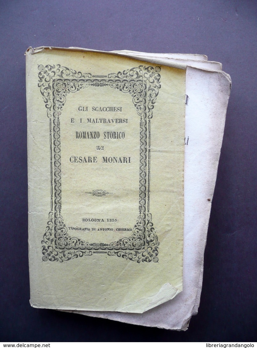 Gli Scacchesi E I Maltraversi Romanzo Storico Di Cesare Monari Chierici 1854 - Non Classés