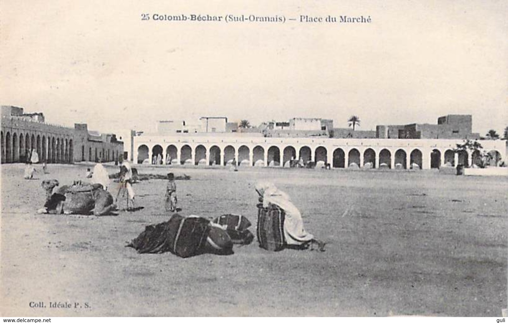 Algérie -COLOMB- BECHAR (Sud Oranais) Place Du Marché - ETAT = Voir Description (Collection Idéale PS 25) * PRIX FIXE - Bechar (Colomb Béchar)