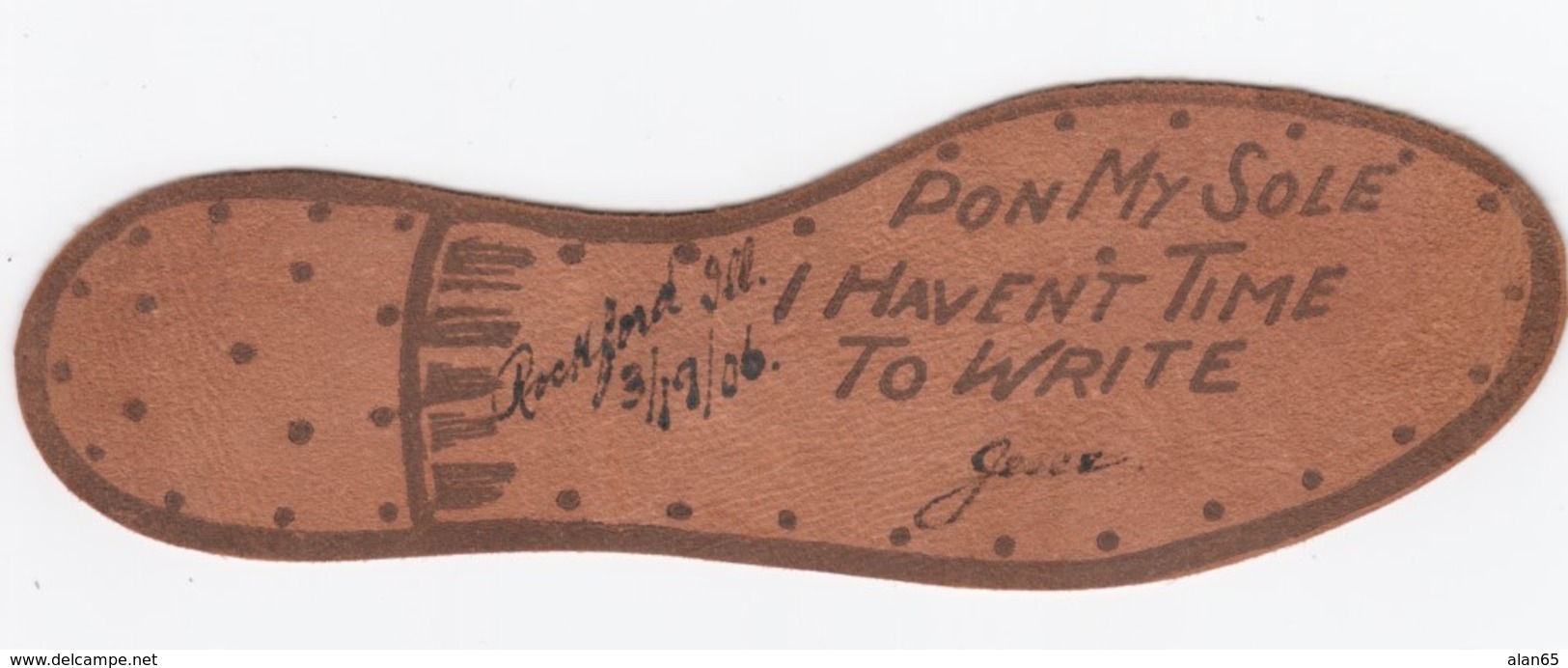 Leather Postcard, 'Pon My Sole I Havent Time To Write' Shoe Foot Shaped C1900s Vintage Postcard Mailed 1906 - Other & Unclassified