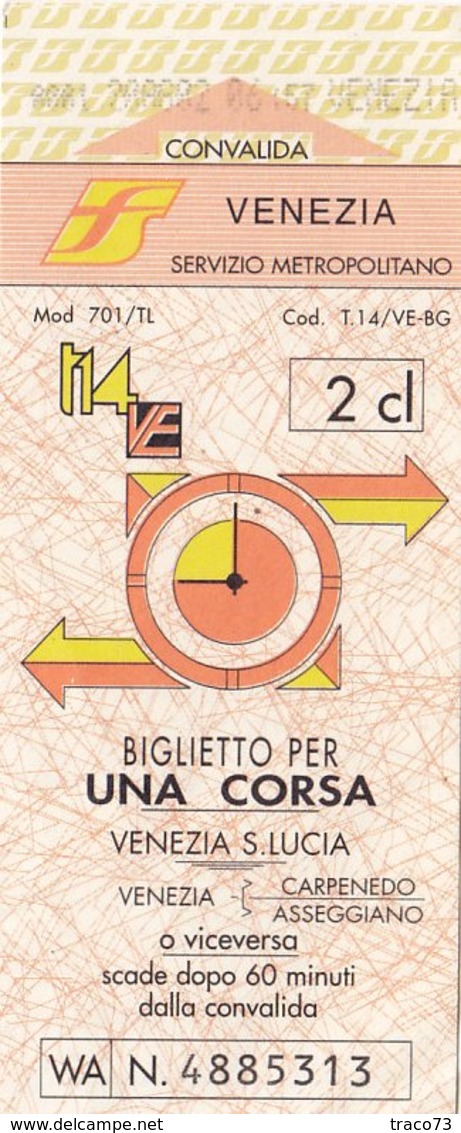 FERROVIE DELLO STATO /  Biglietto Per Una Corsa  _ Venezia S. Lucia - Monde