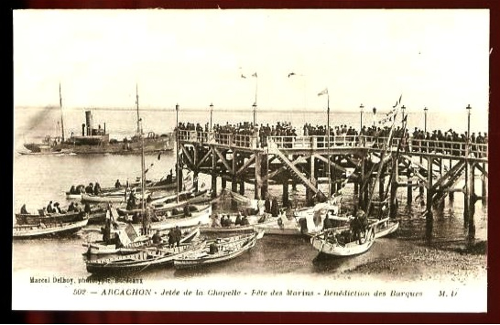 ARCACHON - 502 : Jetée De La Chapelle - Fête Des Marins - Bénédiction Des Barques - (Beau Plan Très Animé) - Arcachon