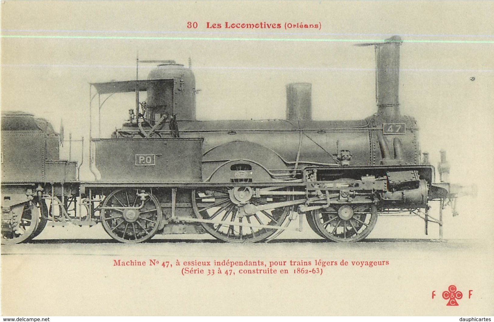 Cie ORLEANS - Machine 47 Pour Trains Légers De Voyageurs - Les Locomotives  , Ed. Fleury - 2 Scans - Matériel