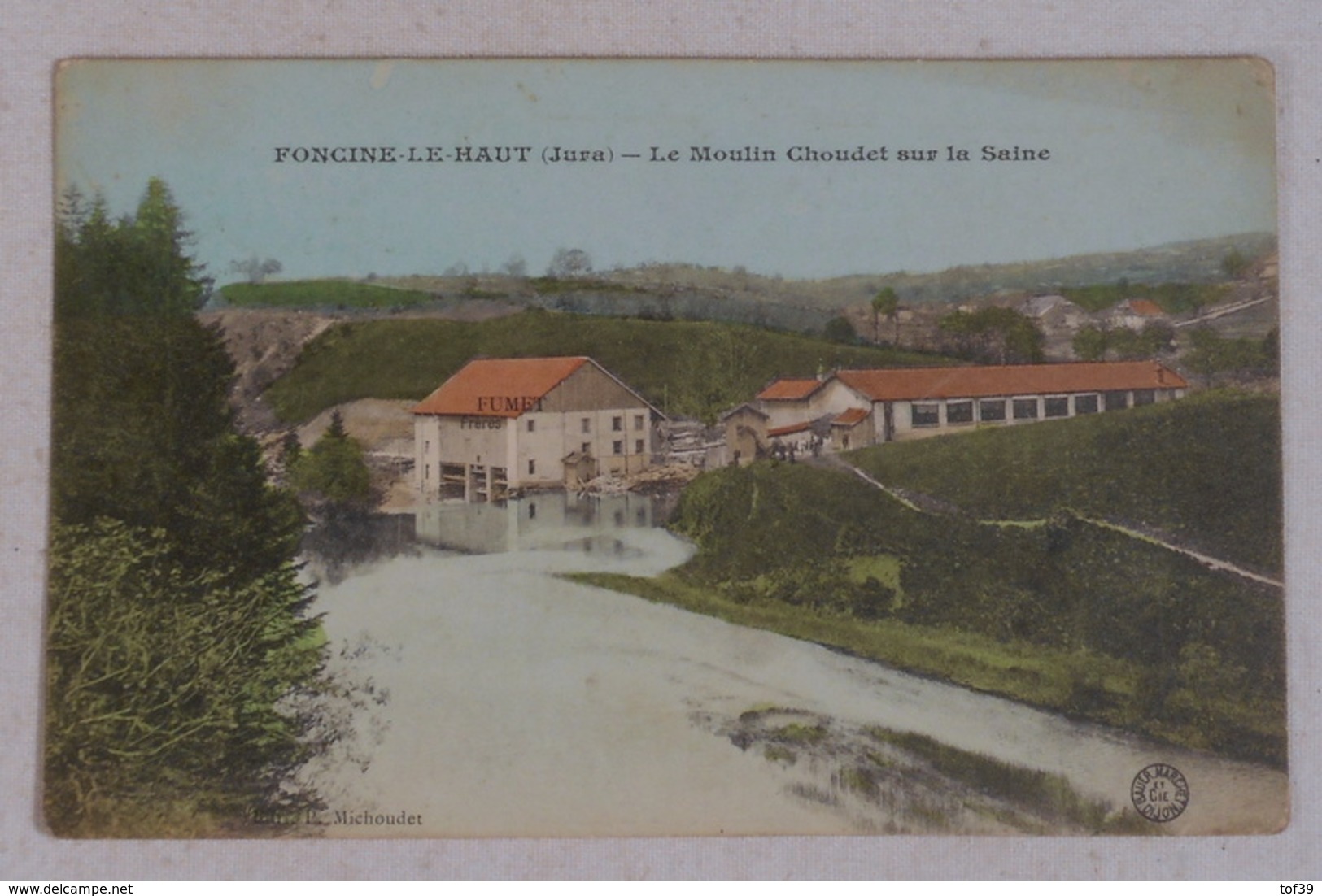 39 Foncine Le Haut - Le Moulin Choudet - Autres & Non Classés