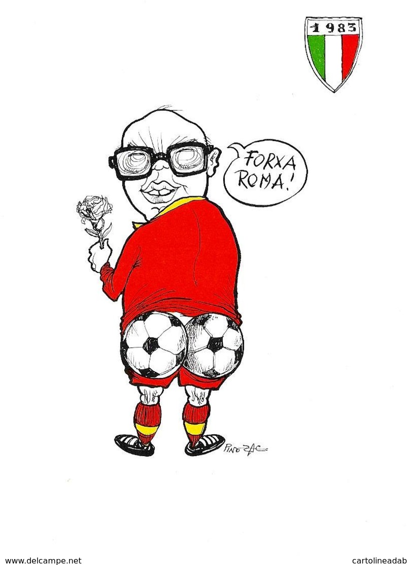 [MD2429] CPM - SATIRICA HUMOR POLITICA - FORZA ROMA - BETTINO CRAXI - ILL. PINO ZAC - Non Viaggiata - Calcio