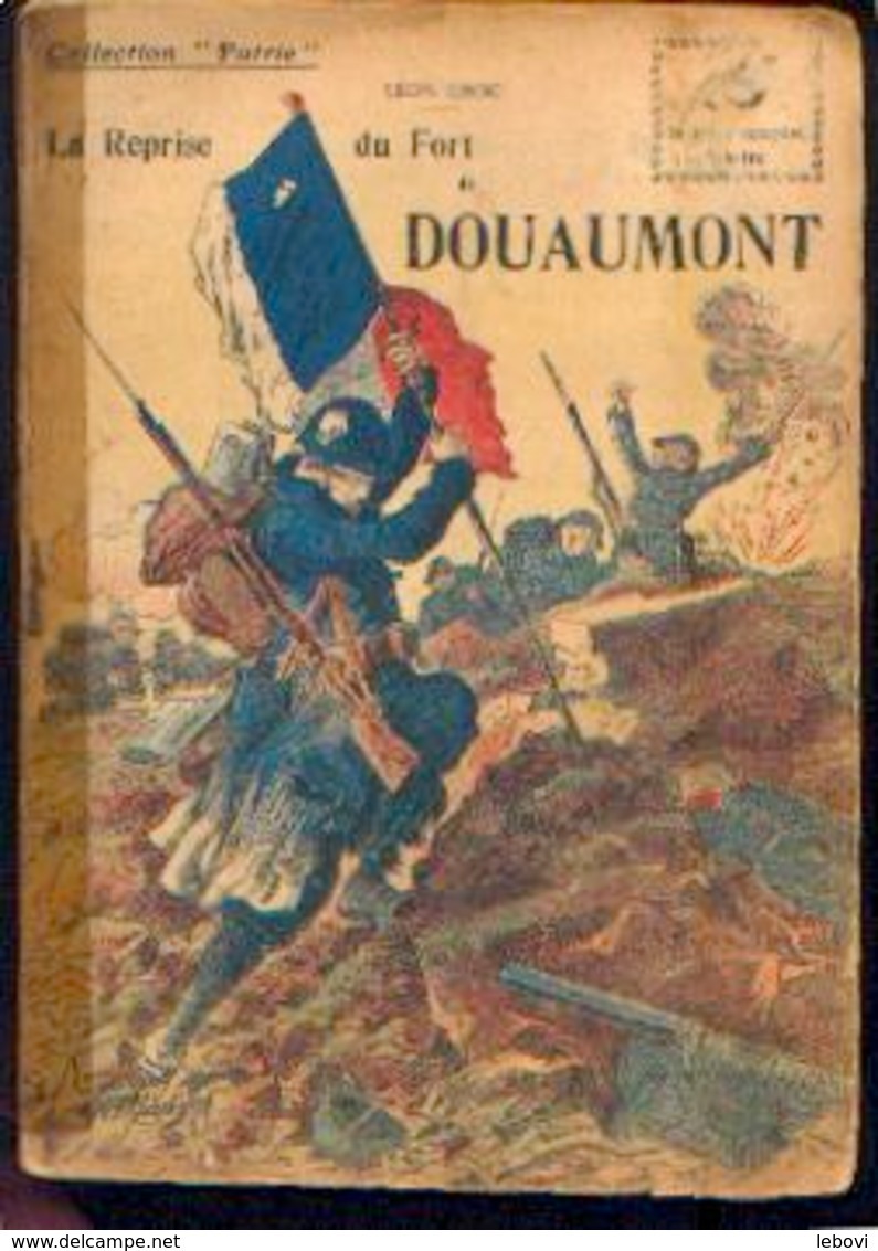 « La Prise Du Fort De DOUAUMONT» GROC, L. - Collection PATRIE - Paris 1917 - 1914-18