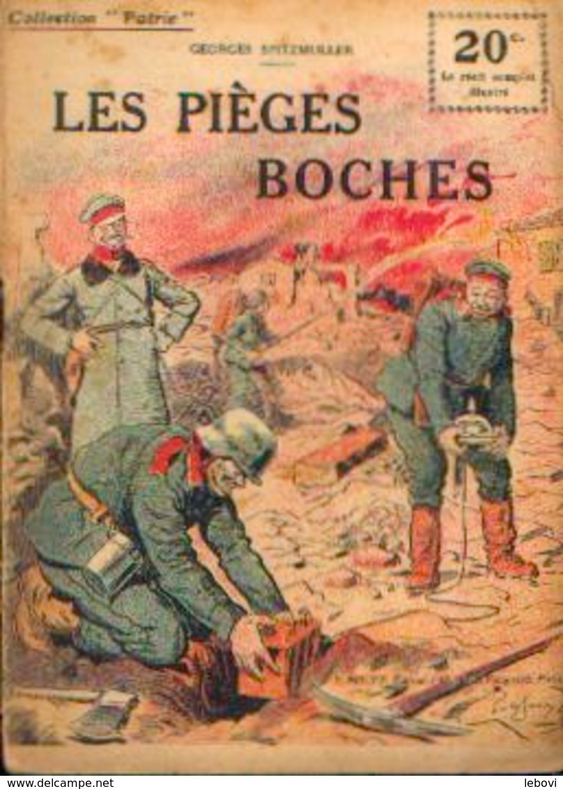 « Les Pièges Boches » SPITZMULLER, G. - Collection PATRIE - Paris 1919 - 1914-18