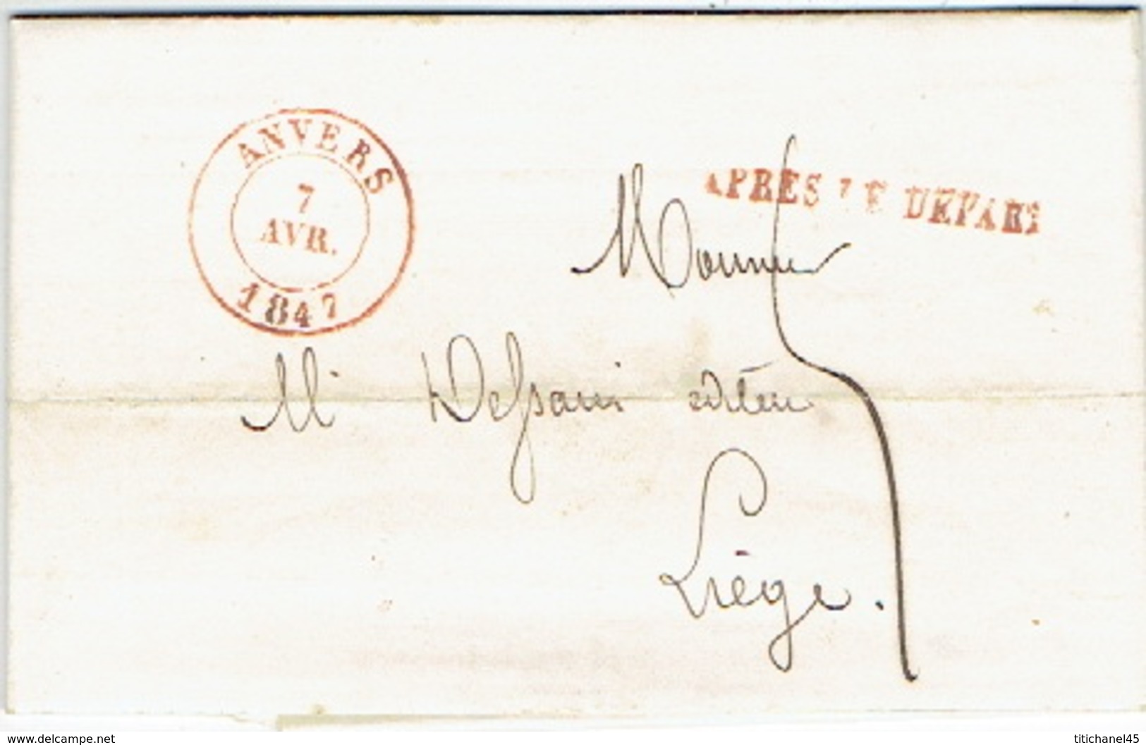 LAC D'ANVERS Datée Du 15 Juin 1847 Vers LIEGE + Griffe "APRES LE DEPART" - Lettre Signée M. ANCELLE - 1830-1849 (Independent Belgium)