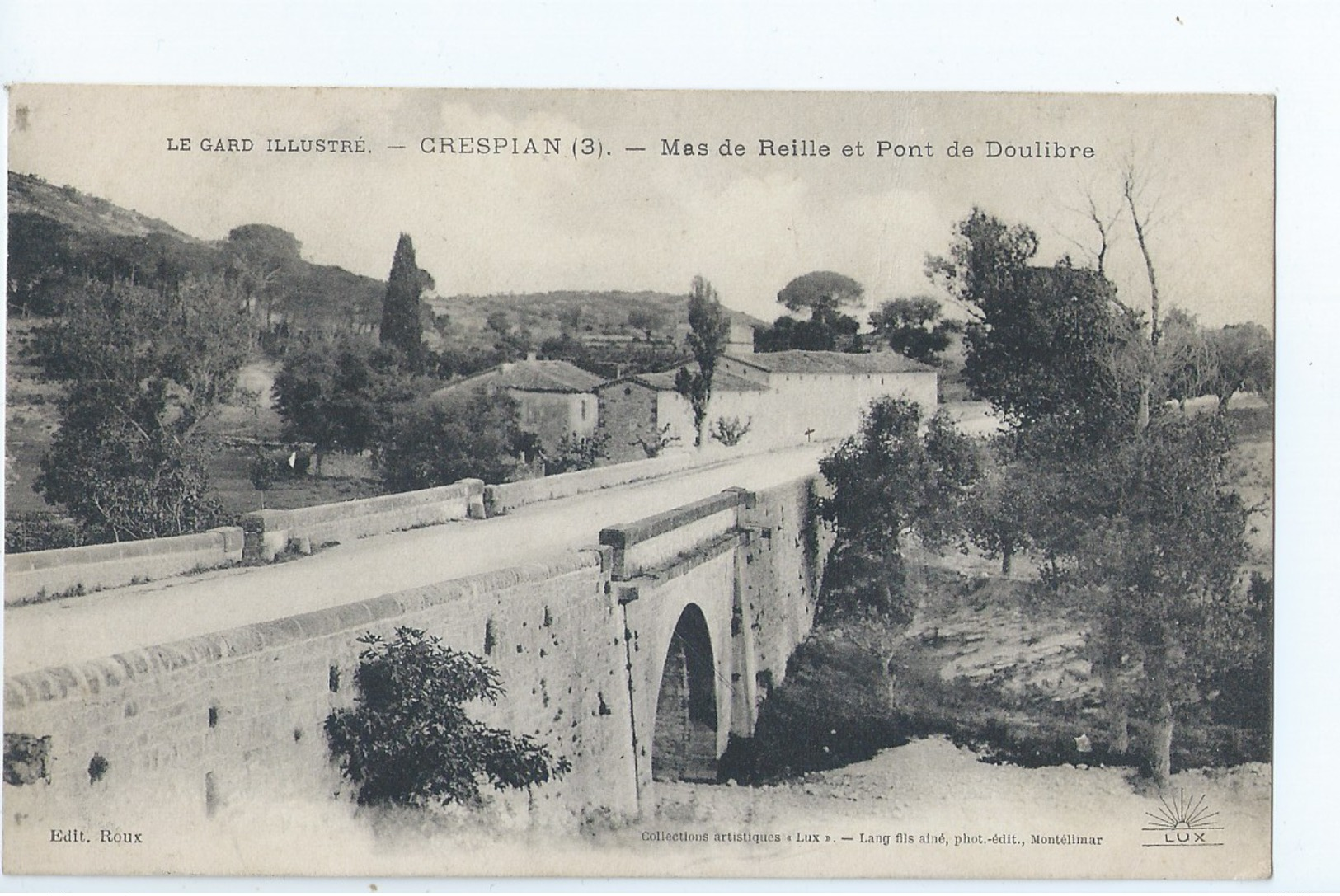 Cpa -   Dpt    - Gard  -   Crespian   Mas De Reille   Et Pont De Doulibre  - -      (  Selection  )   Rare   1911 - Autres & Non Classés