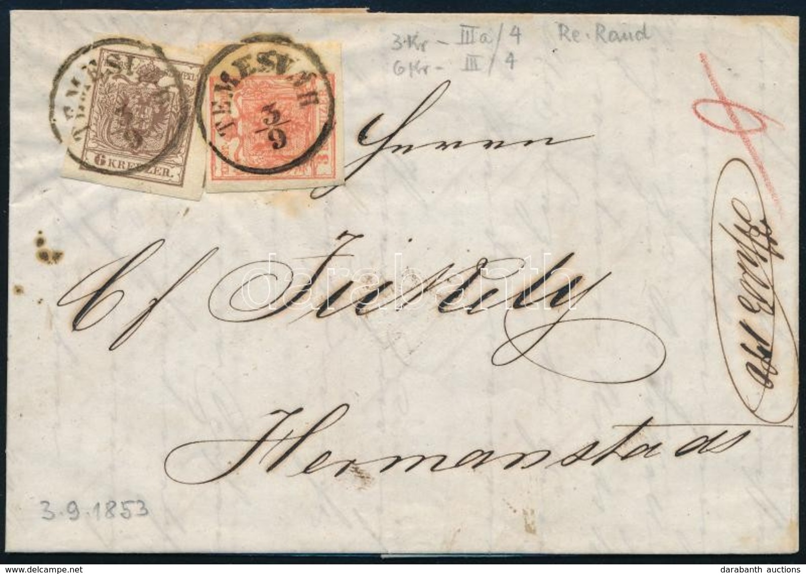 1853 3kr HP III 5 Mm ívszéllel + 6kr HP III Levélen ,,TEMESVÁR' - ,,HERRMANNSTADT' - Altri & Non Classificati