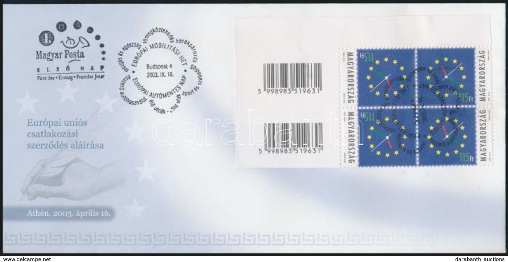 2003 Úton Az Európai Unióba Vonalkódos ívsarki 4-es Tömb FDC-n (min. 6.000) - Sonstige & Ohne Zuordnung