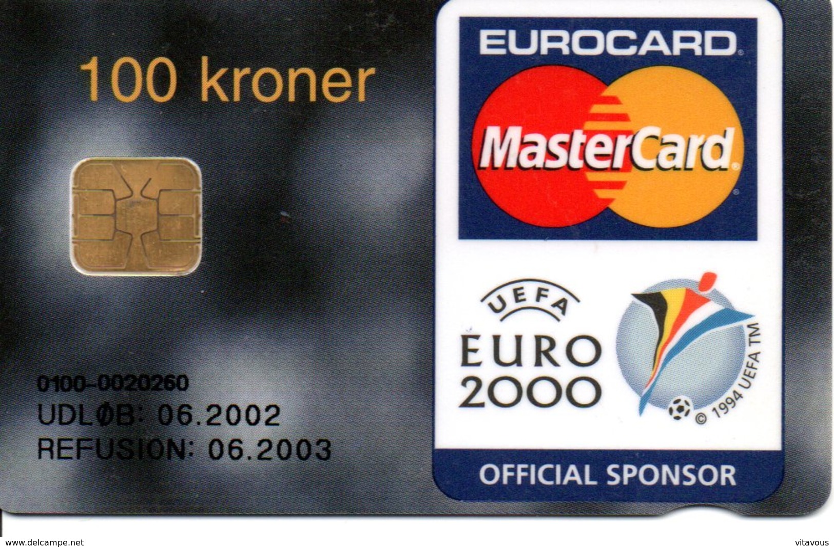 Télécarte Danemark Mastercard Football UEFA EURO 2000 - Eurocard  BANK Banque Phonecard  (G 573) - Carte Di Credito (scadenza Min. 10 Anni)