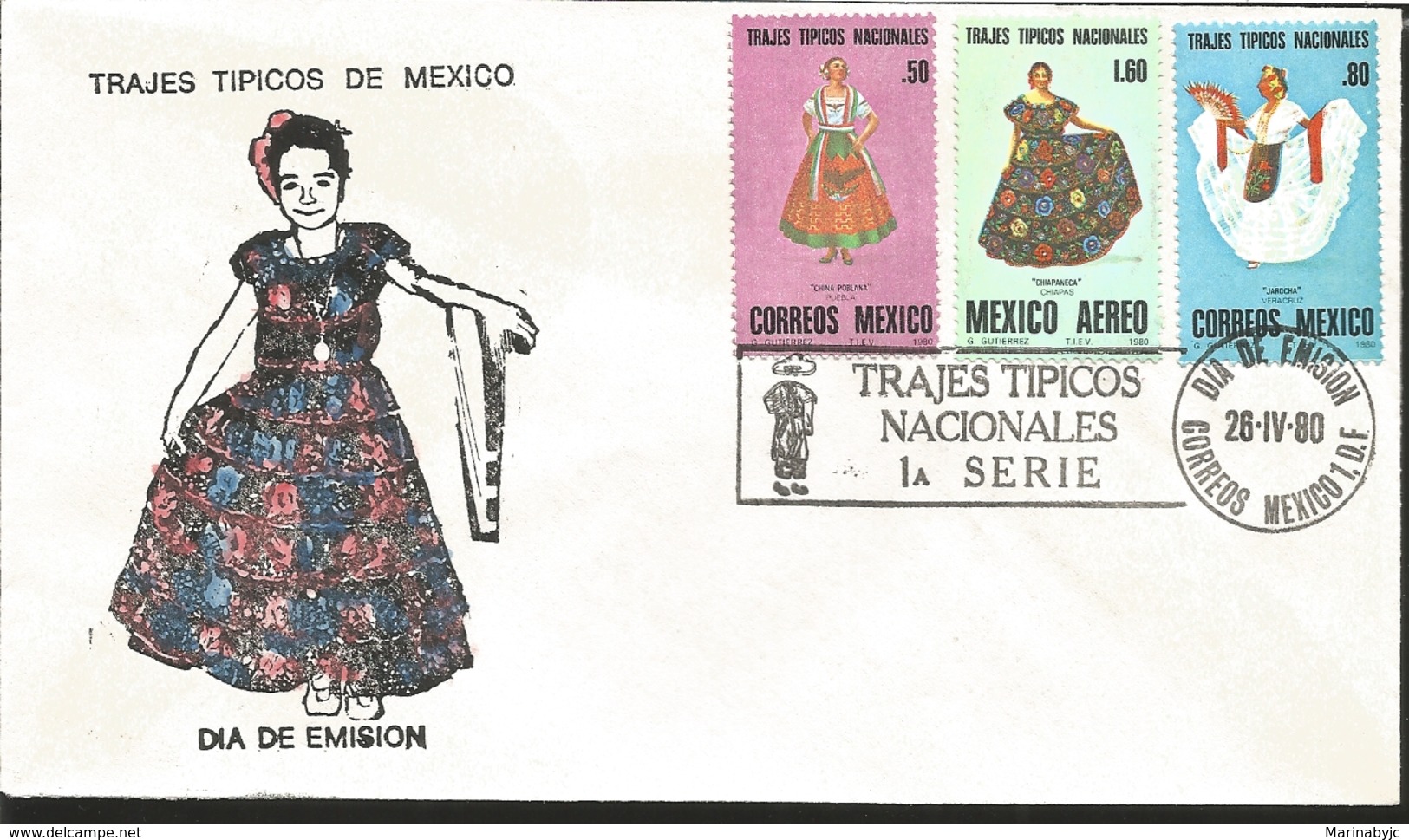 J) 1980 MEXICO, FIRST SERIES OF NATIONAL TYPICAL SUITS, CHINA POBLANA, CHIAPANECA, JAROCHA, MULTIPLE STAMPS, FDC - Mexico