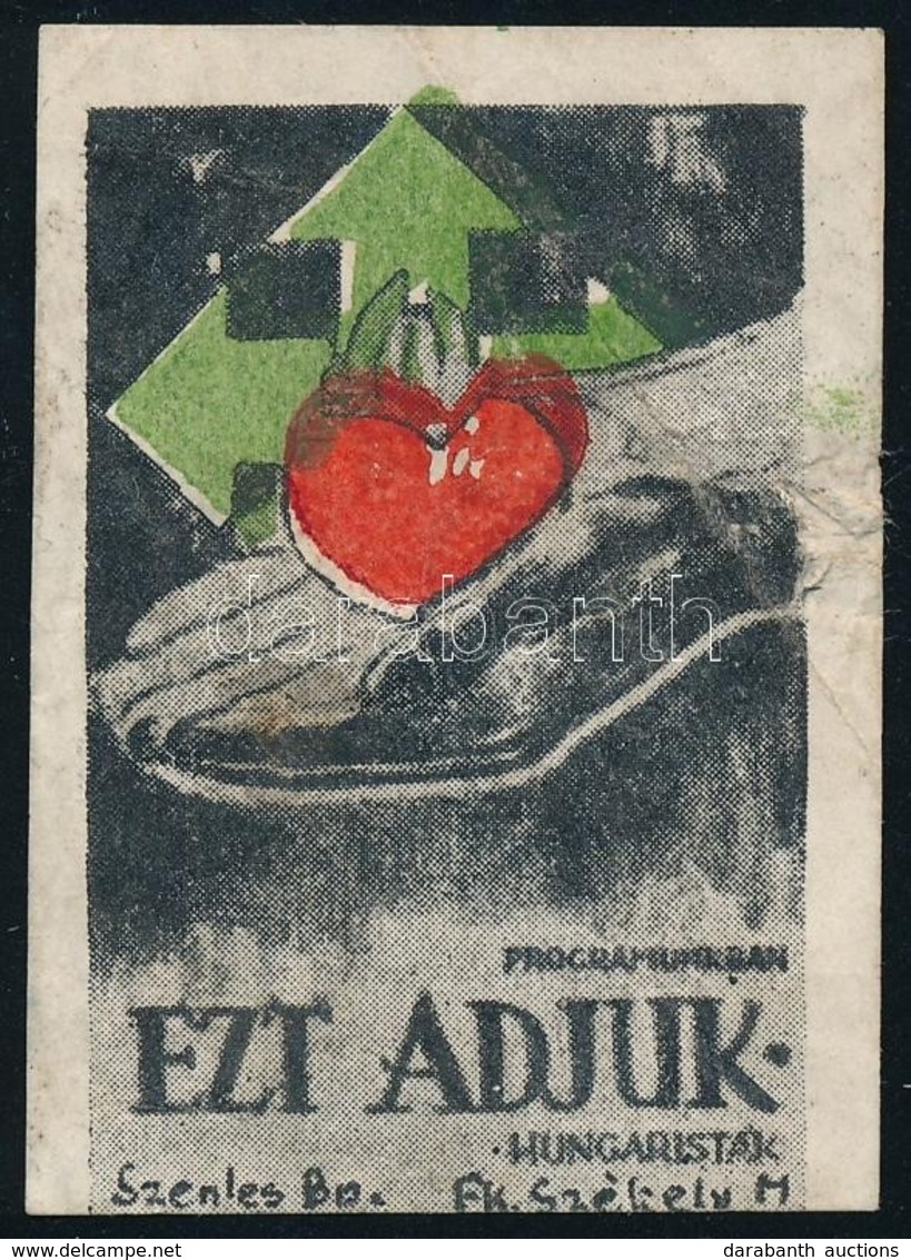 Cca 1944 Programunkban Ezt Adjuk - Hungaristák. Nyilaskeresztes Címke, Sérült, 5x3,5 Cm - Unclassified