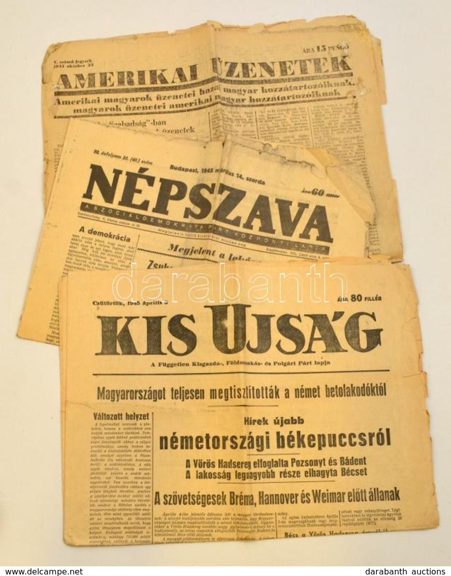 1945 3 Db újság: Amerikei üzenetek, Kis újság, Népszava, érdekes írásokkal - Ohne Zuordnung