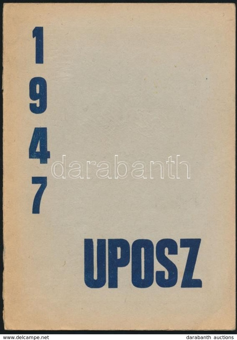 1947 UPOSZ. Az Undok Pofák Országos Szövetségének Tradi- és Ambicionális Közlönye. Röpirat. 1947. Dec. 6. 22. Sz. Bp., K - Unclassified