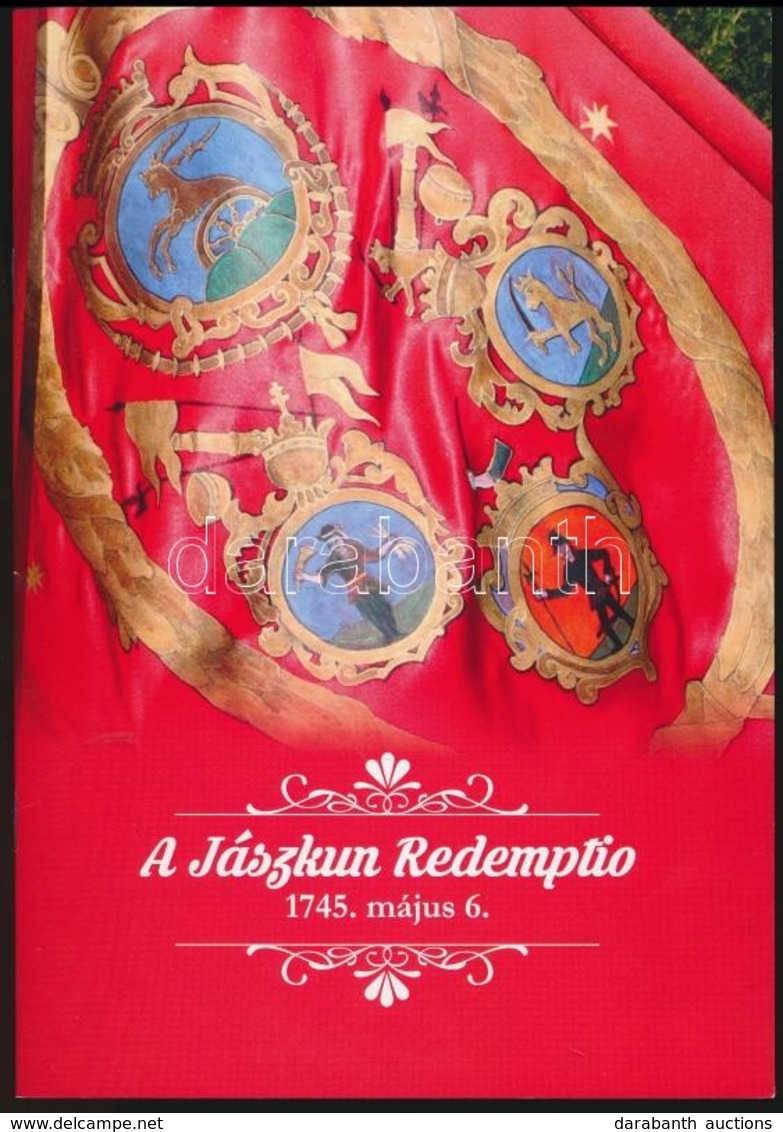 2015 A Jászkun Redemptio, Jubileumi Ismeretterjesztő Füzet, Tűzött Papírkötésben, 19 P. - Ohne Zuordnung