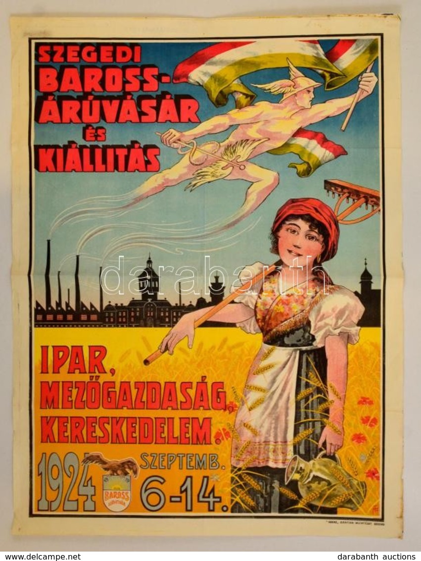 1924 Szegedi Baross Áruvásár és Kiállítás Plakát, Baross Szövetség, Mars Grafikai Műintézet Szeged, Litho, Hajtásnyommal - Sonstige & Ohne Zuordnung