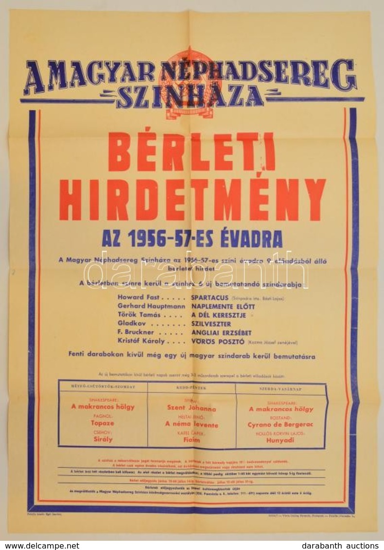 1956 A Magyar Néphadsereg Színháza Bérleti Hirdetménye, Bp., Vörös Csillag Nyomda, Hajtott, Kis Sérüléssel, 69×49,5 Cm - Sonstige & Ohne Zuordnung