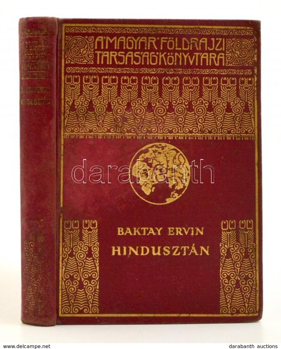 Baktay Ervin: Hindusztán. A Magyar Földrajzi Társaság Könyvtára. Bp., é.n.,Franklin. Aranyozott Kiadói Egészvászon Soroz - Unclassified