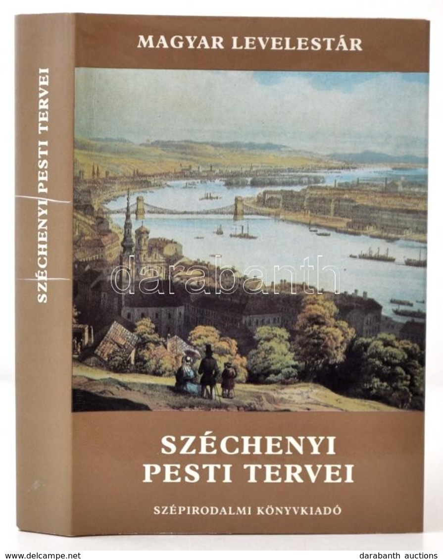 Széchényi Pesti Tervei. Magyar Levelestár. Válogatta A Szöveget Gondozta, Az Utószót és A Jegyzeteket írta: Bácskai Vera - Unclassified