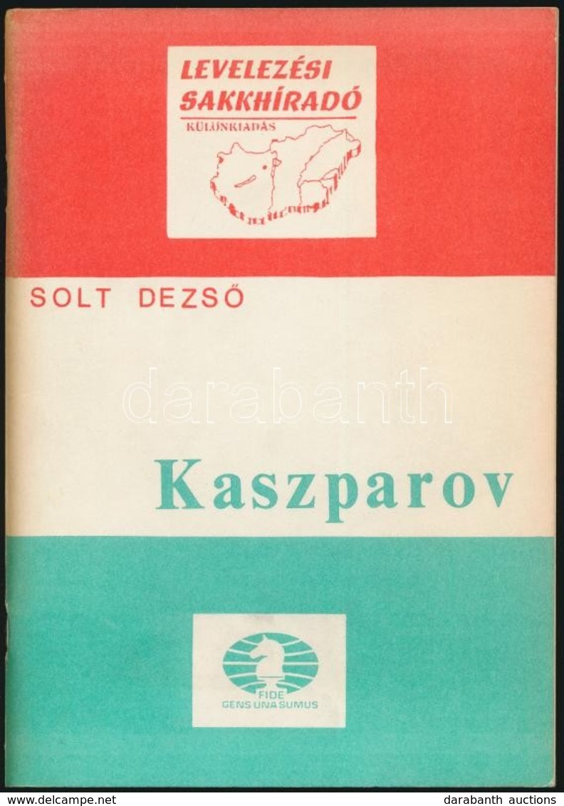 Solt Dezső: Kaszparov. Levelezési Sakkhíradó Különkiadás. Bp., 1984, Magyar Sakkszövetség Levelezési Bizottsága. Kiadói  - Ohne Zuordnung