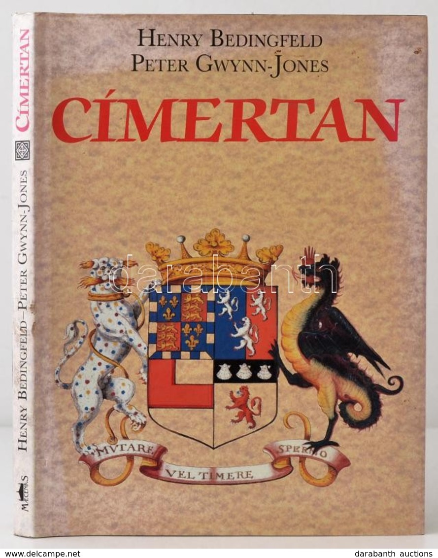 Henry Bedingfeld-Peter Gwynnn-Jones: Címertan. Fordította: Végh István. Bp., 1994, Maecenas. Kiadói Kartonált Papírkötés - Ohne Zuordnung