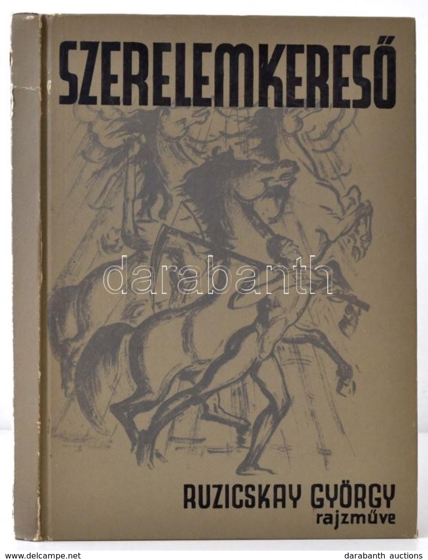 Ruzicskay György: Szerelemkereső. Száznyolc Eredeti Algráfia. Rajzolta és Irta: - -. 1985, Békés Megyei Tanács V.B. Műve - Ohne Zuordnung