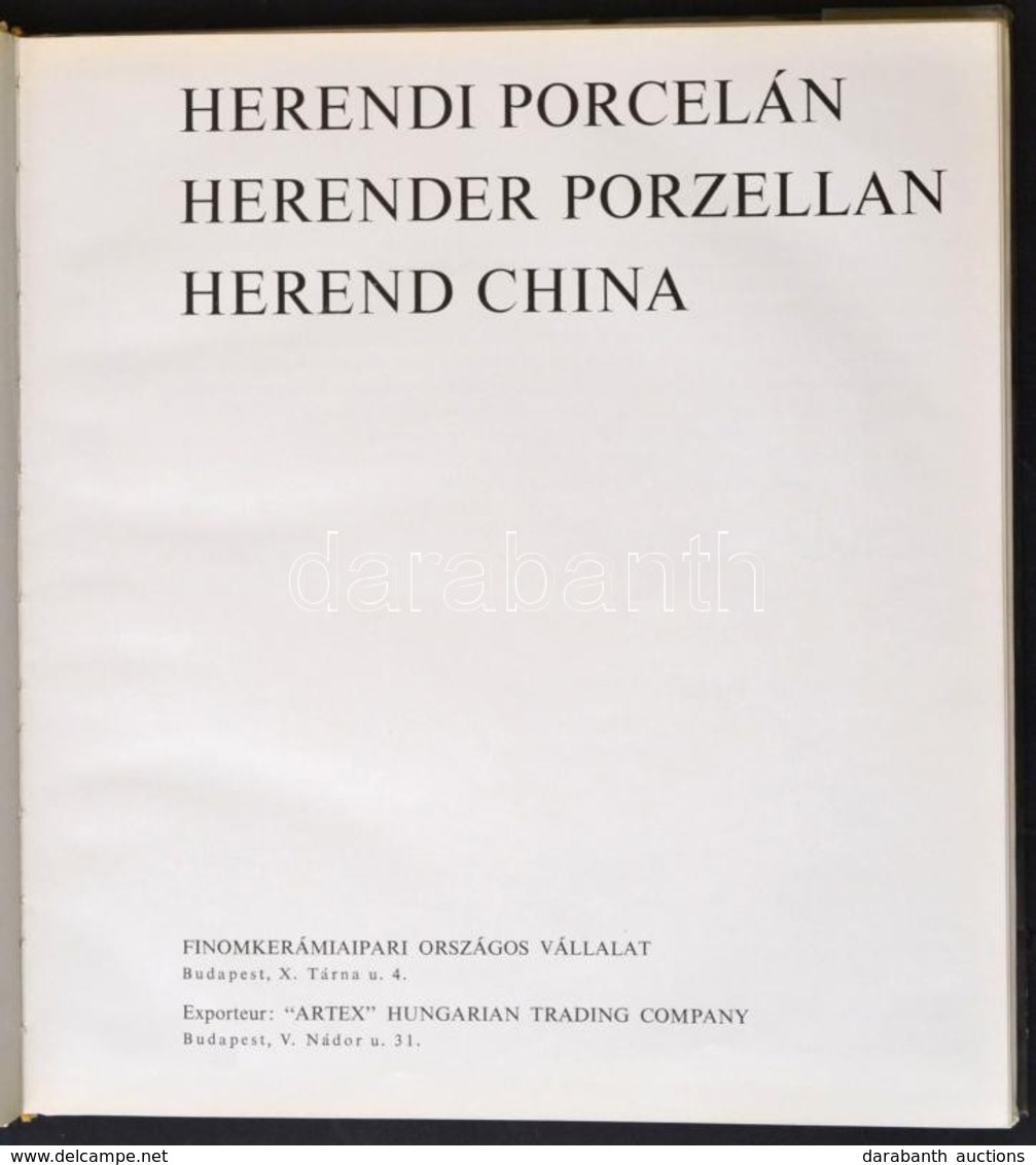 Herendi Porcelán. Bp., é.n., Finomkerámiaipari Országos Vállalat. Színes, és Fekete-fehér Fotókkal Illusztrált. Magyar,  - Ohne Zuordnung